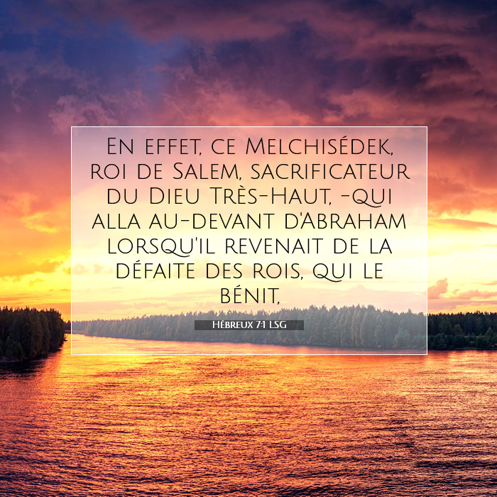 H breux 7 1 Signification Du Verset Biblique En Effet Ce Melchis dek 