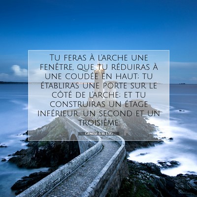 Genèse 6:16 LSG Image du verset biblique