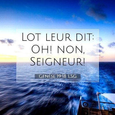 Genèse 19:18 LSG Image du verset biblique