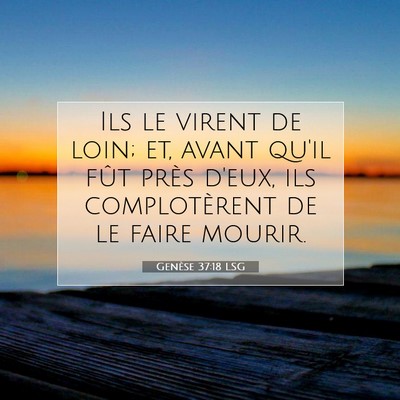 Genèse 37:18 LSG Image du verset biblique