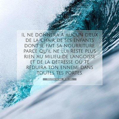 Deutéronome 28:55 LSG Image du verset biblique
