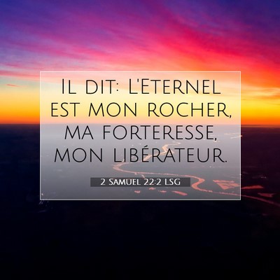 2 Samuel 22:2 LSG Image du verset biblique