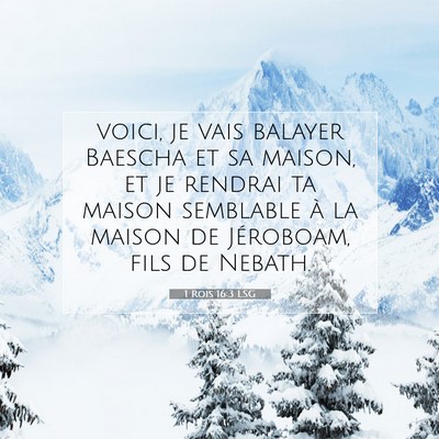 1 Rois 16:3 LSG Image du verset biblique
