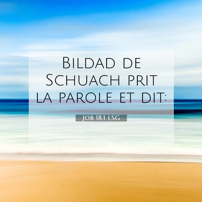 Job 18:1 LSG Image du verset biblique