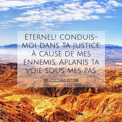 Psaumes 5:8 LSG Image du verset biblique
