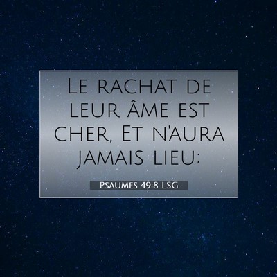 Psaumes 49:8 LSG Image du verset biblique