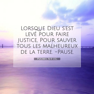 Psaumes 76:9 LSG Image du verset biblique