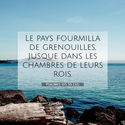 Psaumes 105:30 LSG Image du verset biblique