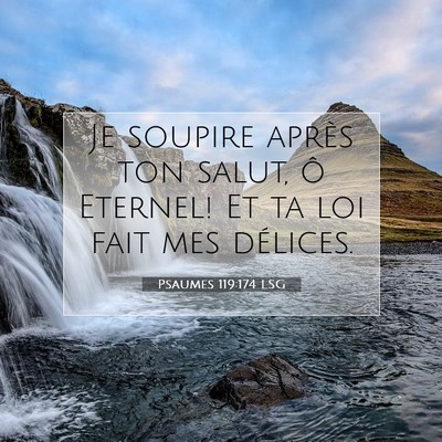Psaumes 119:174 LSG Image du verset biblique