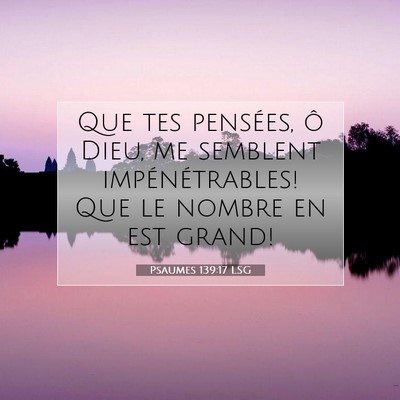 Psaumes 139:17 LSG Image du verset biblique