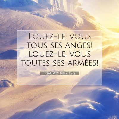 Psaumes 148:2 LSG Image du verset biblique