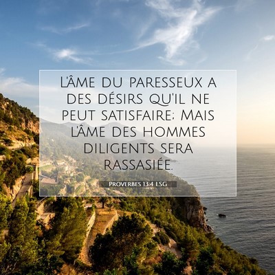 Proverbes 13:4 LSG Image du verset biblique