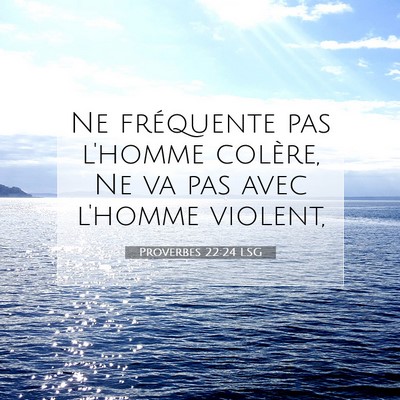 Proverbes 22:24 LSG Image du verset biblique