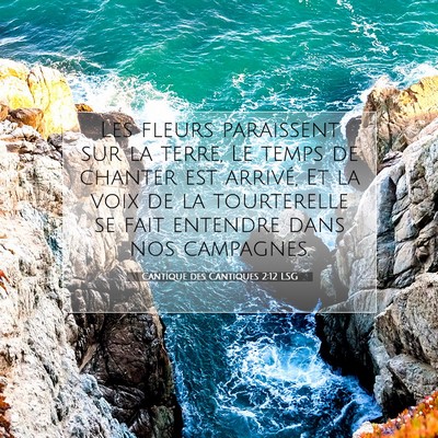 Cantique des Cantiques 2:12 LSG Image du verset biblique