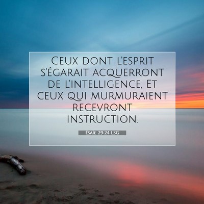 Ésaïe 29:24 LSG Image du verset biblique