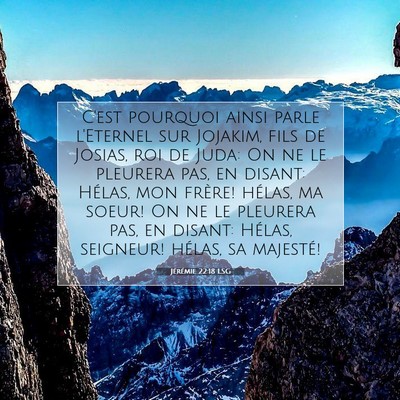 Jérémie 22:18 LSG Image du verset biblique