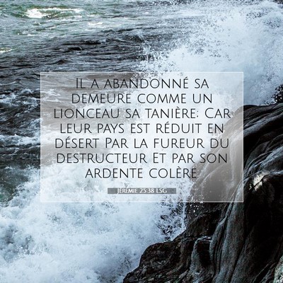 Jérémie 25:38 LSG Image du verset biblique