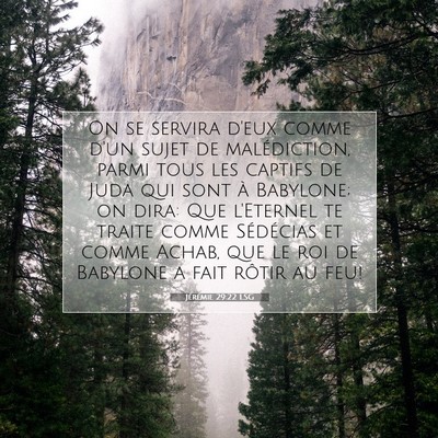 Jérémie 29:22 LSG Image du verset biblique