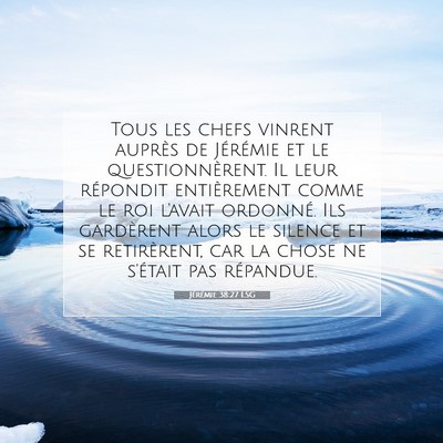 Jérémie 38:27 LSG Image du verset biblique