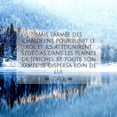 Jérémie 52:8 LSG Image du verset biblique