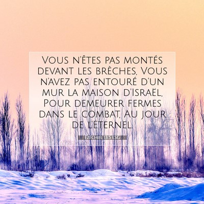 Ézéchiel 13:5 LSG Image du verset biblique