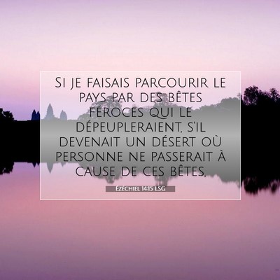 Ézéchiel 14:15 LSG Image du verset biblique