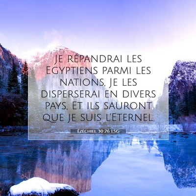 Ézéchiel 30:26 LSG Image du verset biblique