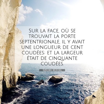 Ézéchiel 42:2 Verset biblique expliqué