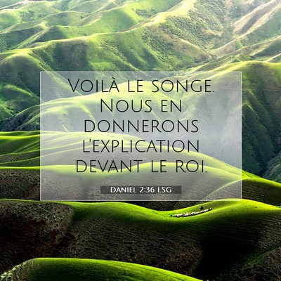 Daniel 2:36 LSG Image du verset biblique