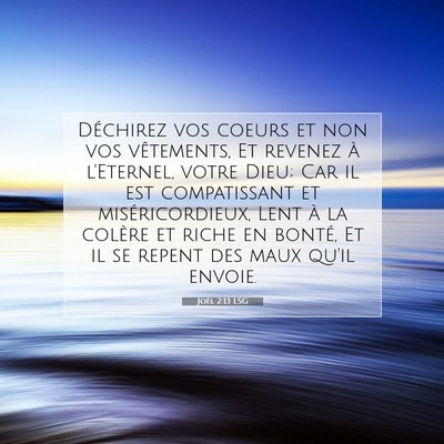 Joël 2:13 LSG Image du verset biblique