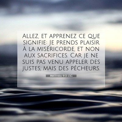 Matthieu 9:13 LSG Image du verset biblique
