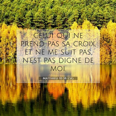 Matthieu 10:38 LSG Image du verset biblique