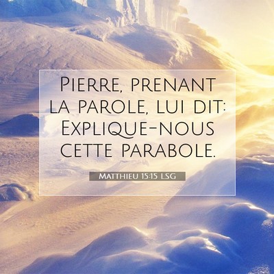 Matthieu 15:15 LSG Image du verset biblique