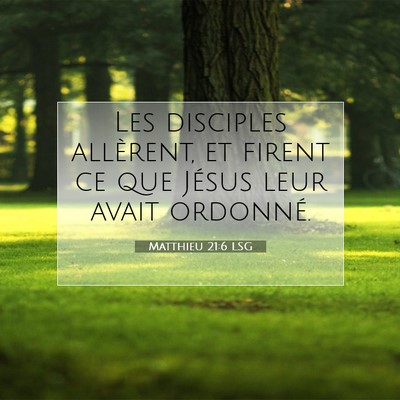 Matthieu 21:6 LSG Image du verset biblique