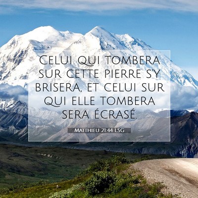 Matthieu 21:44 LSG Image du verset biblique