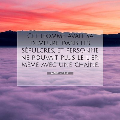 Marc 5:3 Verset biblique expliqué