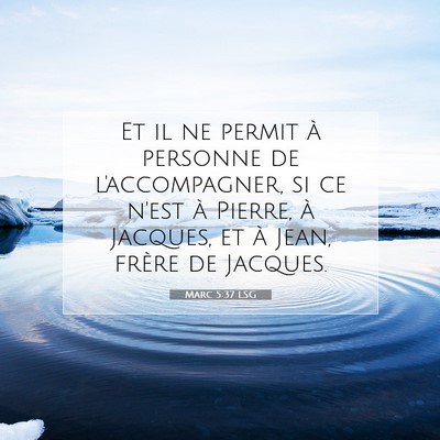 Marc 5:37 Verset biblique expliqué