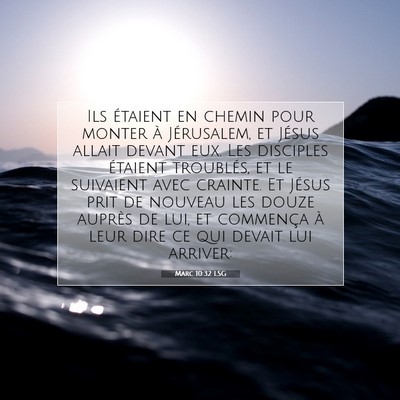 Marc 10:32 Verset biblique expliqué