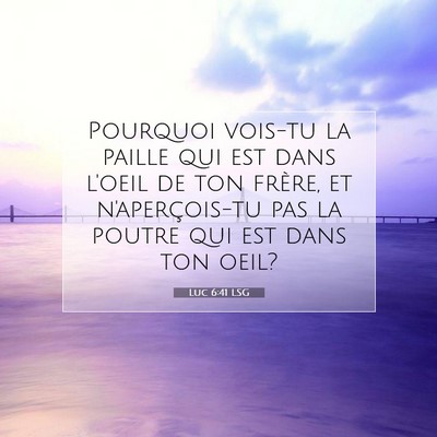 Luc 6:41 Verset biblique expliqué