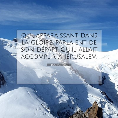 Luc 9:31 LSG Image du verset biblique