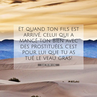 Luc 15:30 Verset biblique expliqué