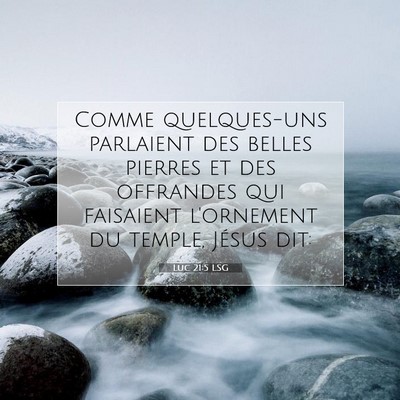 Luc 21:5 Verset biblique expliqué
