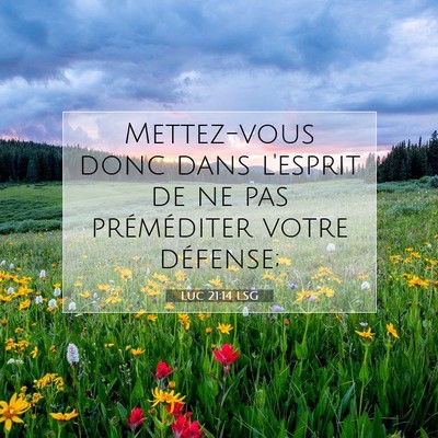 Luc 21:14 LSG Image du verset biblique