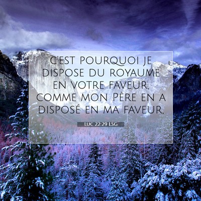 Luc 22:29 LSG Image du verset biblique