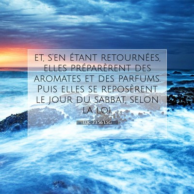 Luc 23:56 Verset biblique expliqué