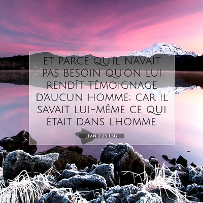 Jean 2:25 LSG Image du verset biblique