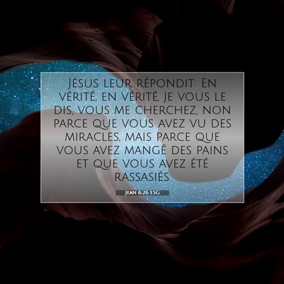 Jean 6:26 Verset biblique expliqué