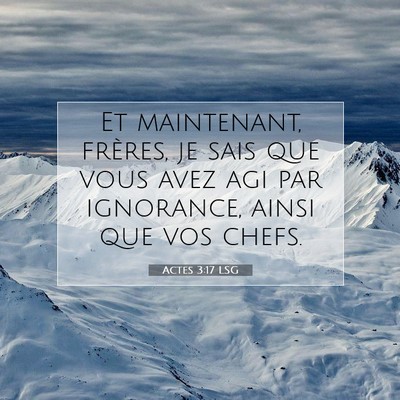 Actes 3:17 Verset biblique expliqué