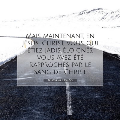 Éphésiens 2:13 LSG Image du verset biblique