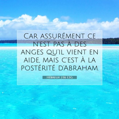 Hébreux 2:16 Verset biblique expliqué